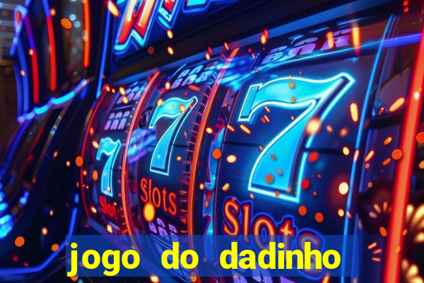 jogo do dadinho que ganha dinheiro